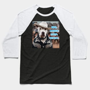 BBQ. RODEO. SLEEP. REPEAT. (pitbull) Baseball T-Shirt